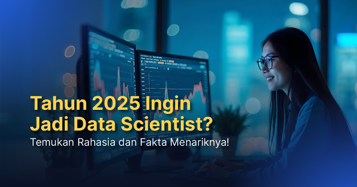 Peran Data Scientist di Balik Inovasi Kecerdasan Buatan